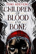 Children of Blood and Bone | Tomi Adeyemi